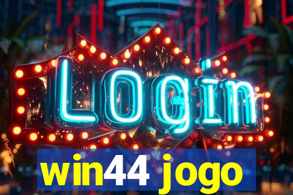 win44 jogo